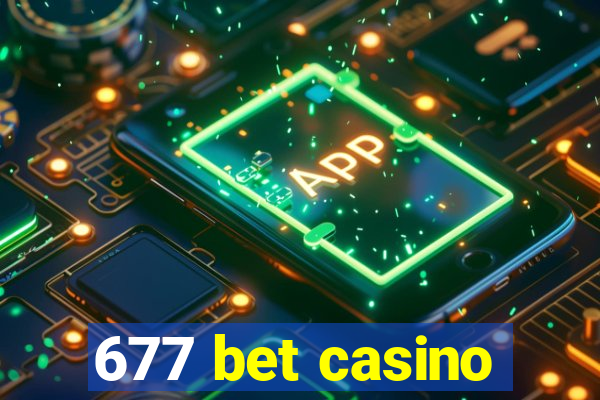 677 bet casino